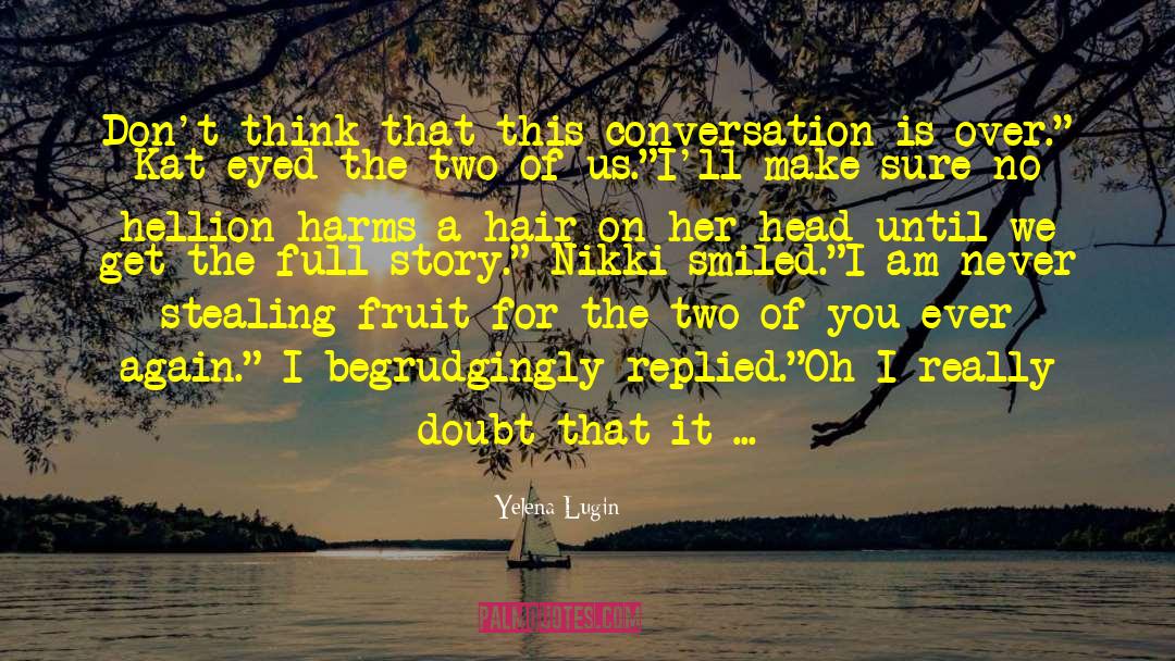 Fruit Of Labor quotes by Yelena Lugin