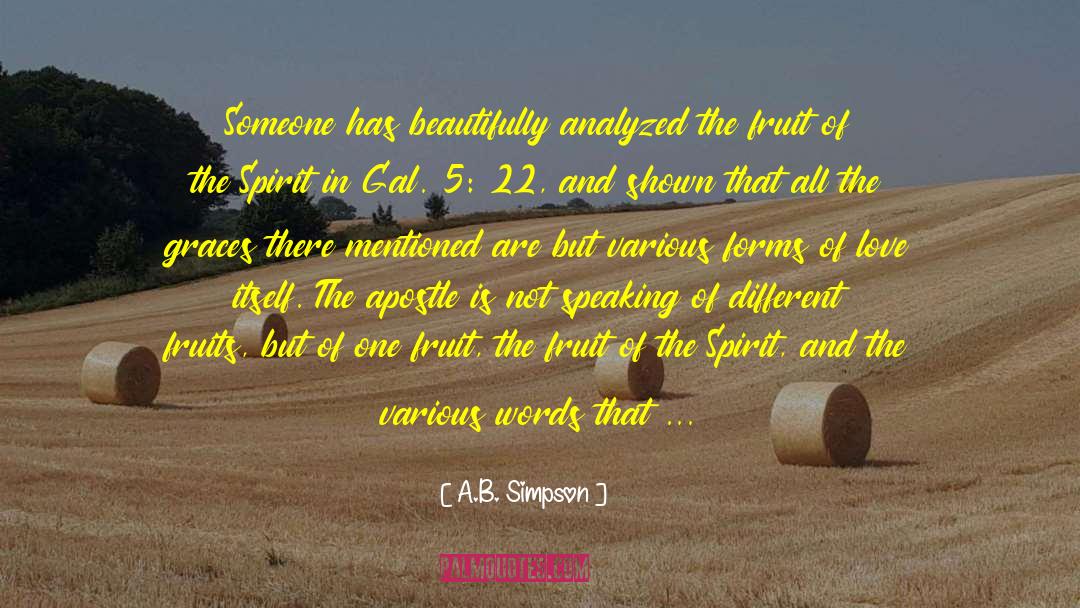 Fruit Of The Spirit quotes by A.B. Simpson