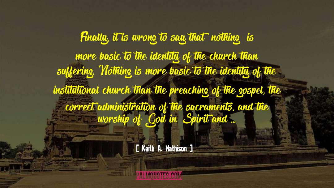 Fruit Of The Spirit quotes by Keith A. Mathison