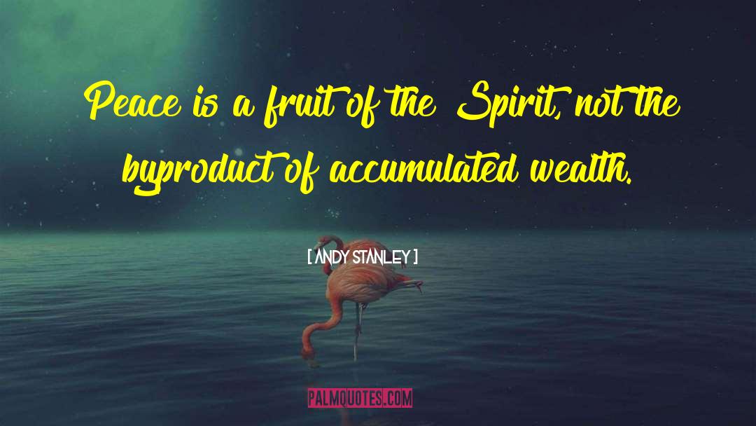 Fruit Of The Spirit quotes by Andy Stanley