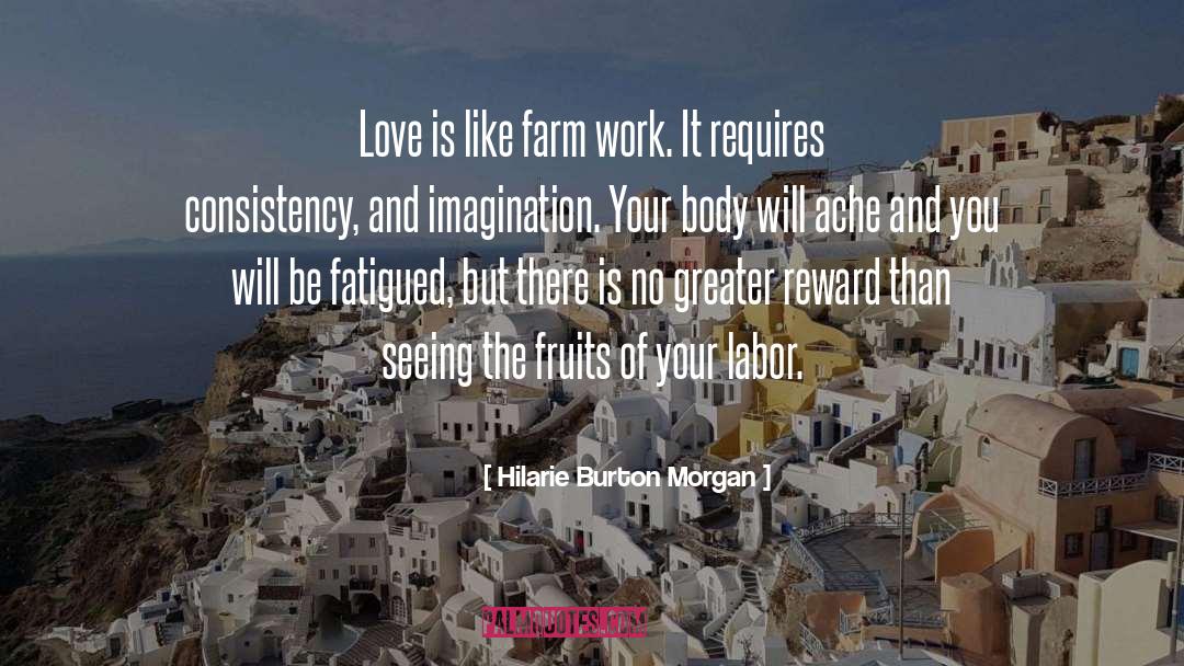 Fruit Of Your Labor quotes by Hilarie Burton Morgan