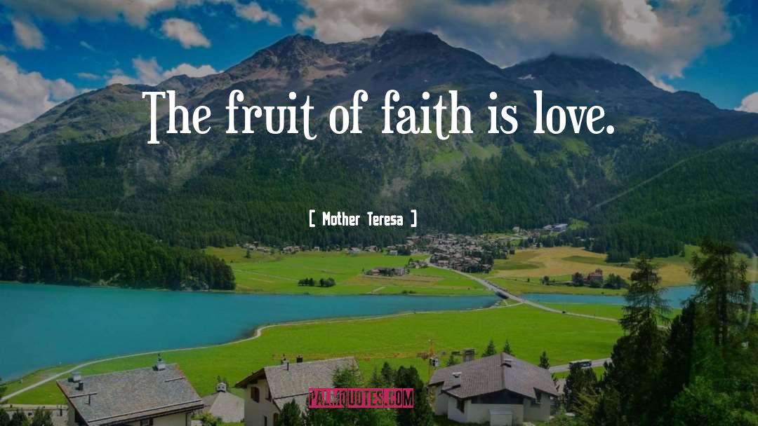 Fruit quotes by Mother Teresa