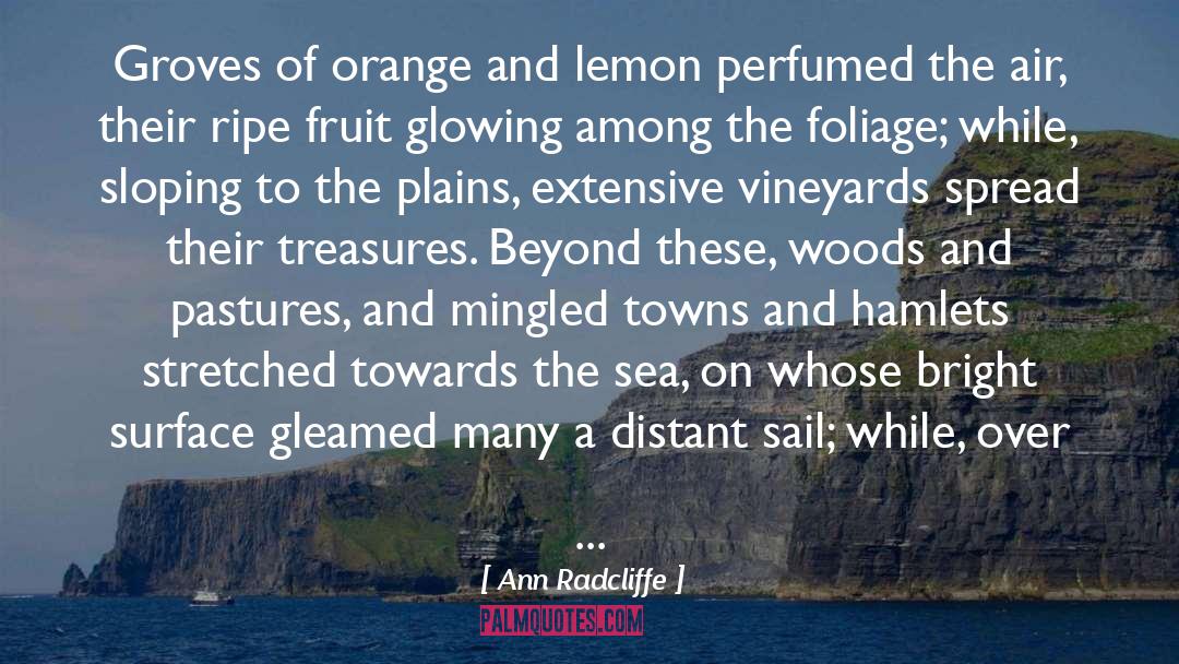 Fruit quotes by Ann Radcliffe