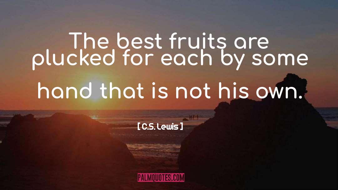 Fruit quotes by C.S. Lewis