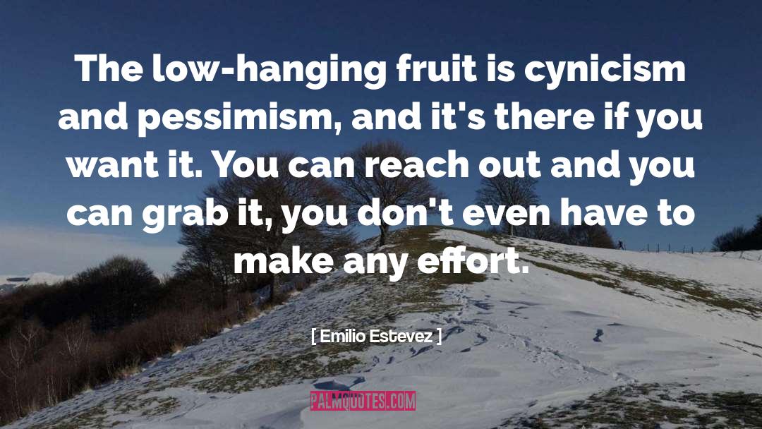 Fruit quotes by Emilio Estevez