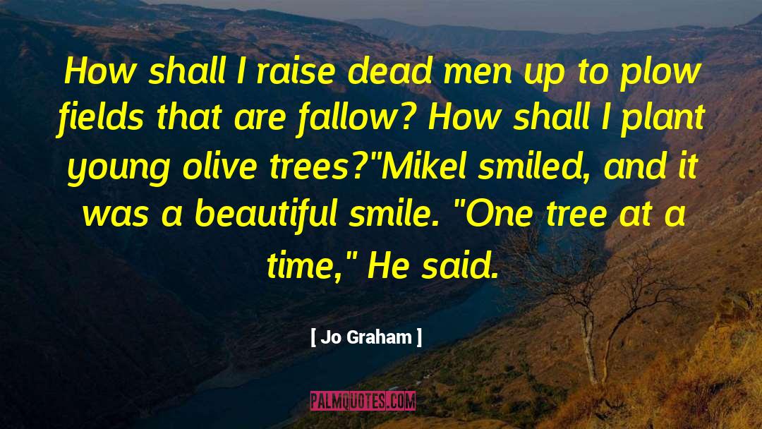 Fruit Trees quotes by Jo Graham