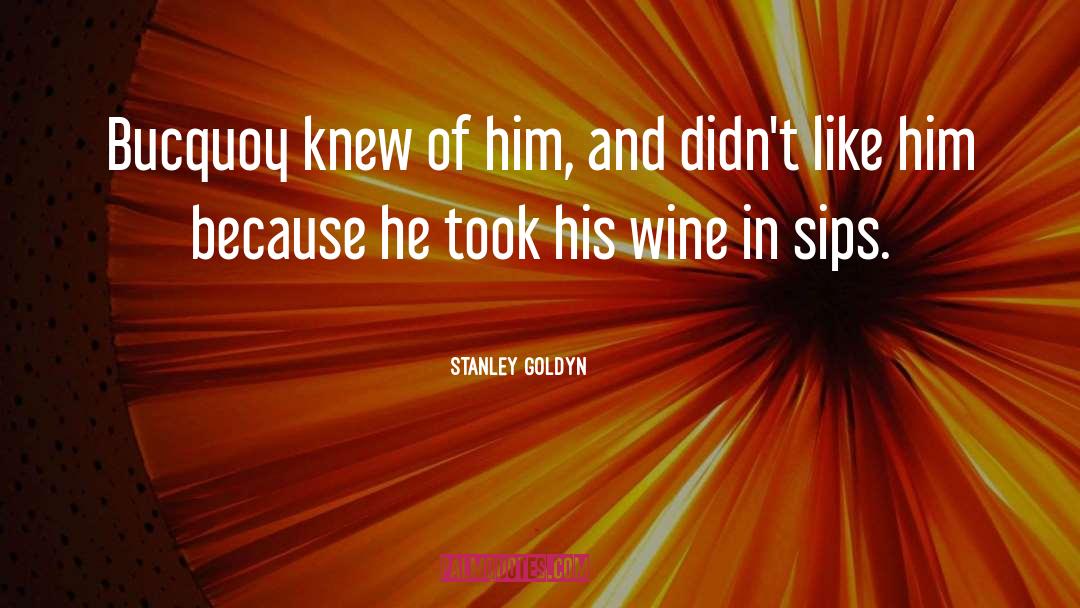 Fruitful Life quotes by Stanley Goldyn