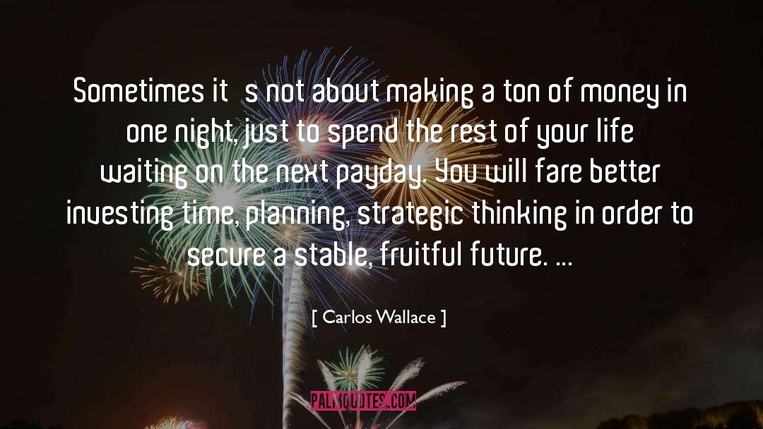 Fruitful Life quotes by Carlos Wallace