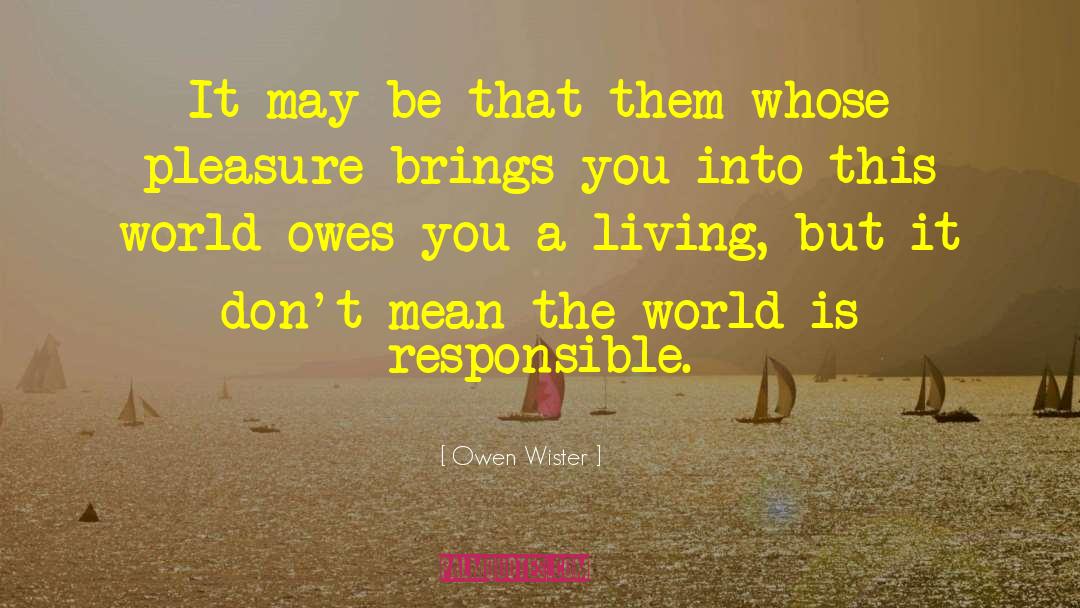 Fruitful Living quotes by Owen Wister