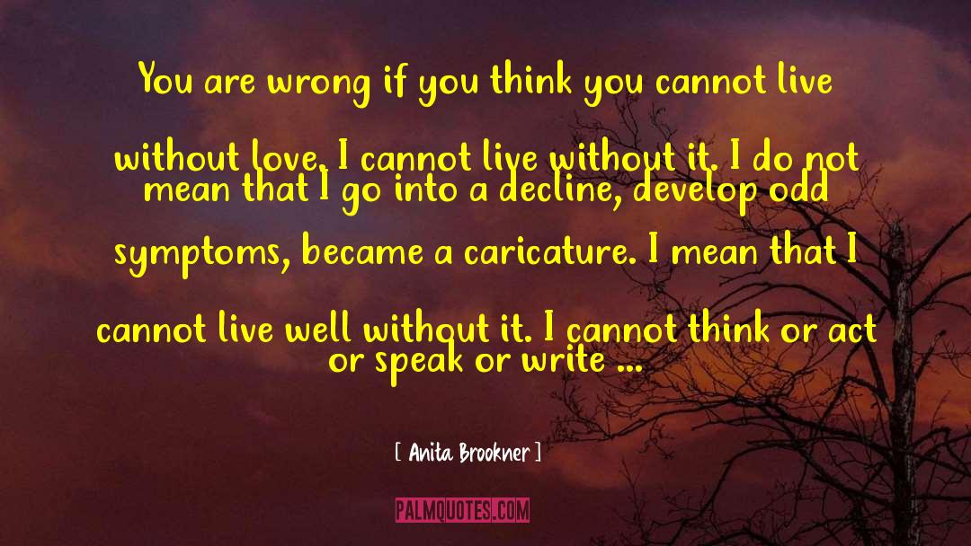 Fruitful Living quotes by Anita Brookner