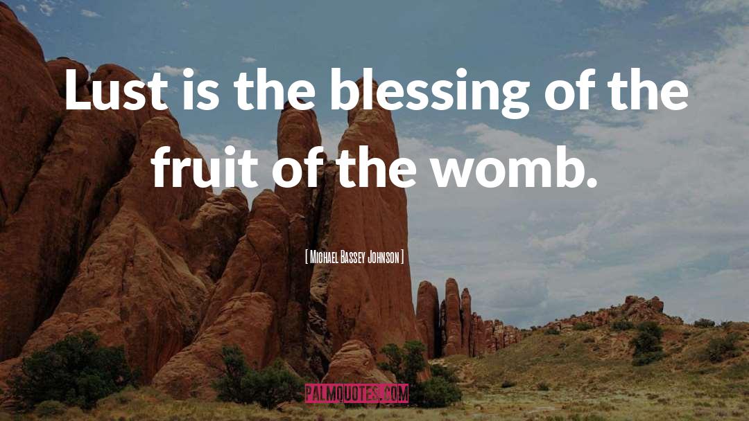 Fruitfulness quotes by Michael Bassey Johnson