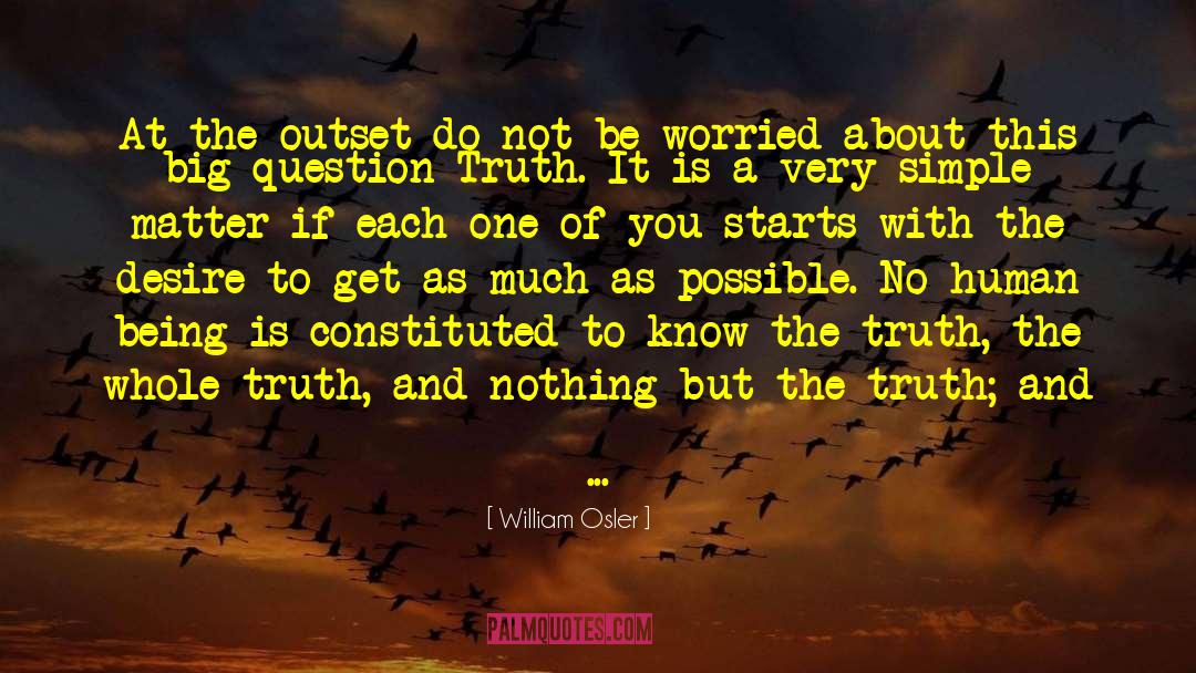 Fruition quotes by William Osler