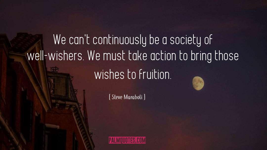 Fruition quotes by Steve Maraboli