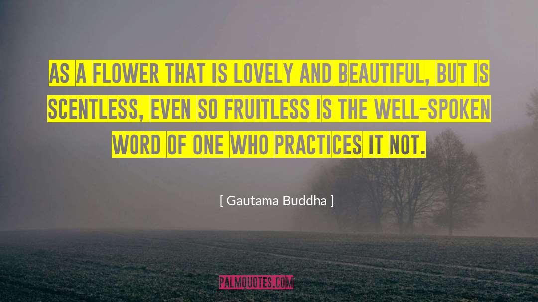 Fruitless quotes by Gautama Buddha