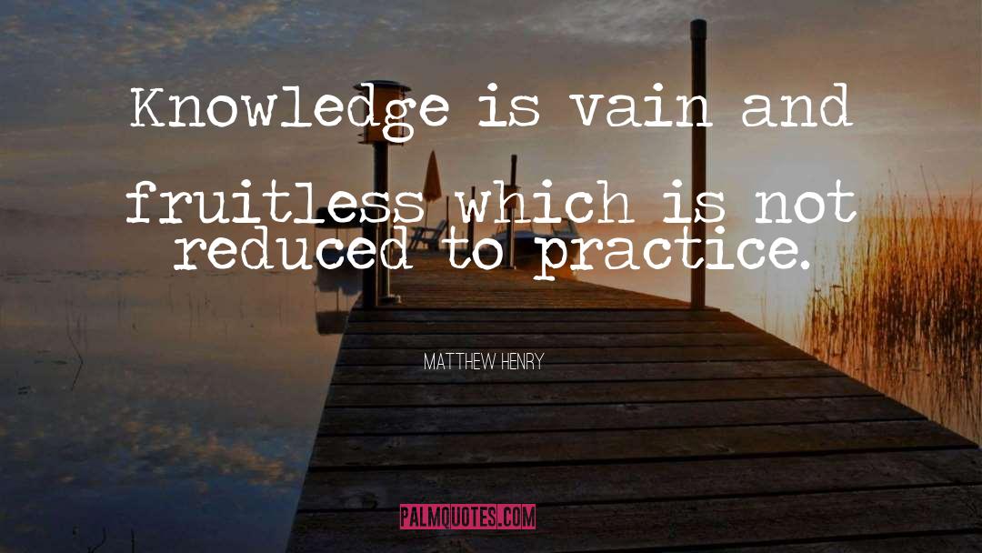 Fruitless quotes by Matthew Henry