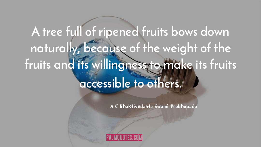 Fruits And Vegetables quotes by A C Bhaktivedanta Swami Prabhupada