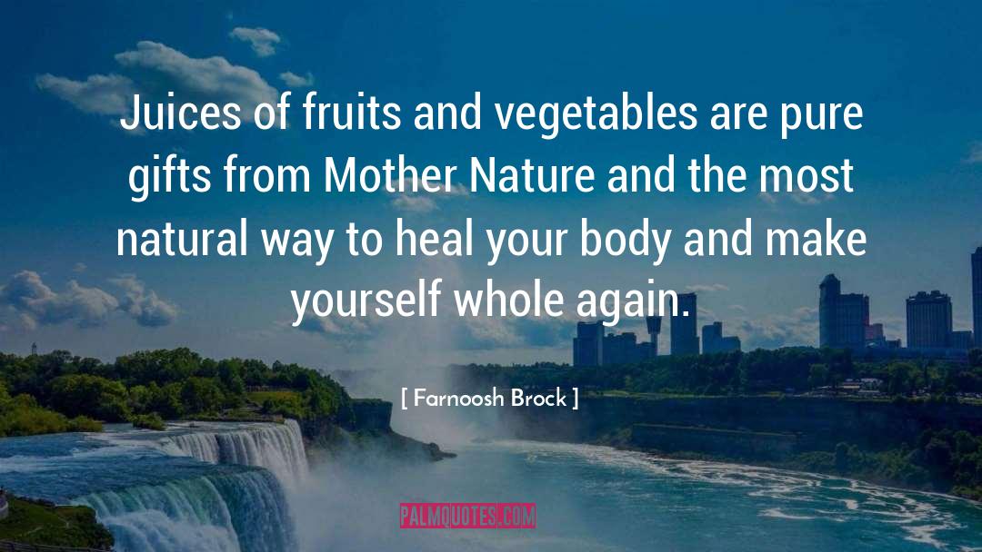 Fruits And Vegetables quotes by Farnoosh Brock