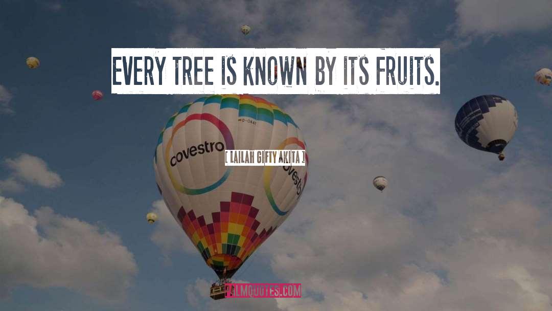 Fruits quotes by Lailah Gifty Akita