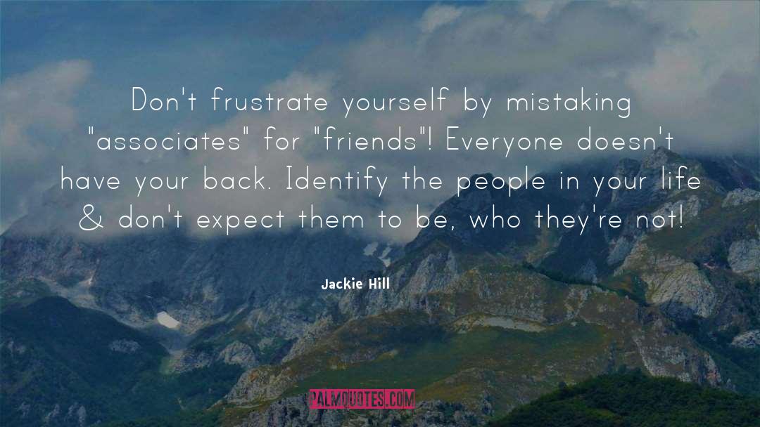 Frustrate quotes by Jackie Hill