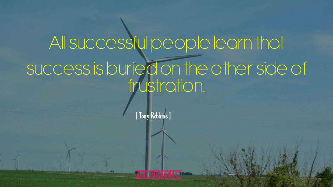 Frustration In Life quotes by Tony Robbins