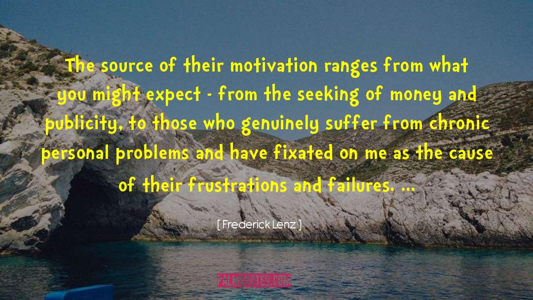 Frustrations quotes by Frederick Lenz