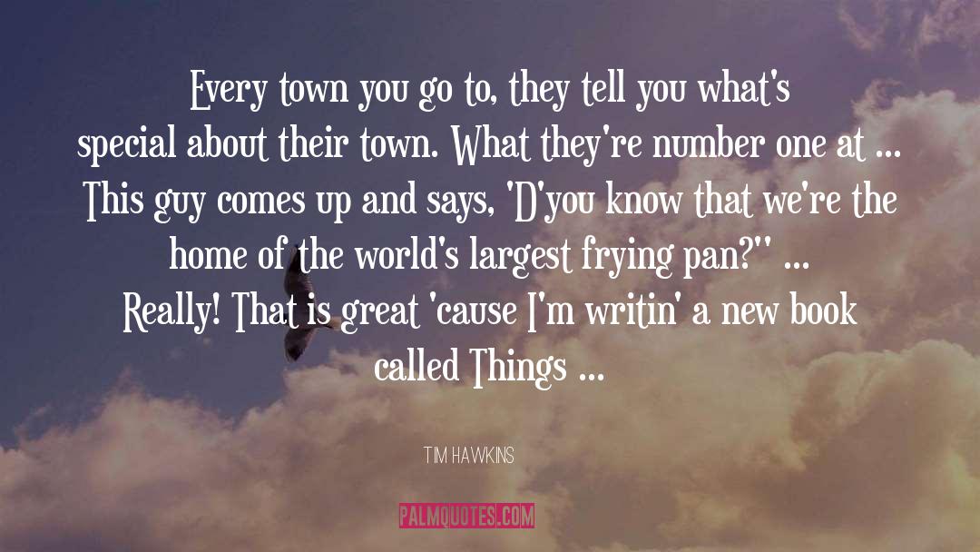 Frying Pan quotes by Tim Hawkins