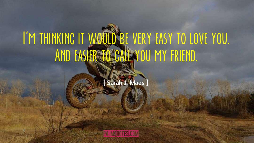 Fubukis Friend quotes by Sarah J. Maas