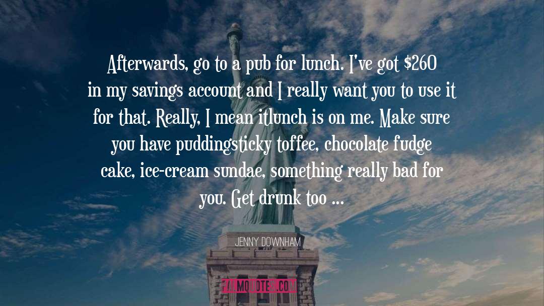 Fudge quotes by Jenny Downham