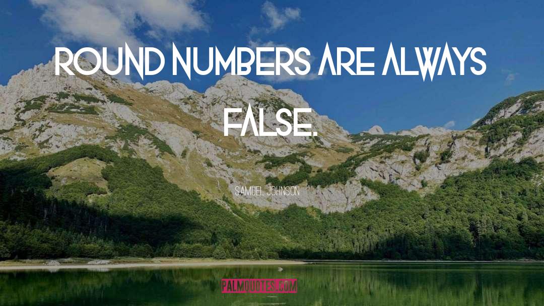Fudged Numbers quotes by Samuel Johnson