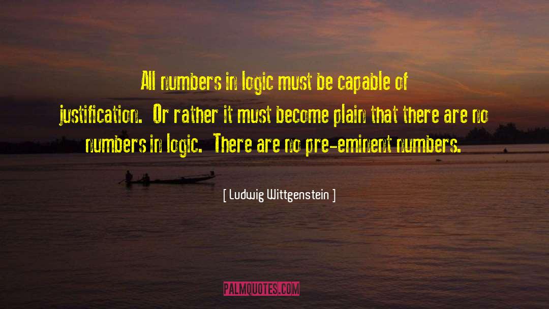 Fudged Numbers quotes by Ludwig Wittgenstein