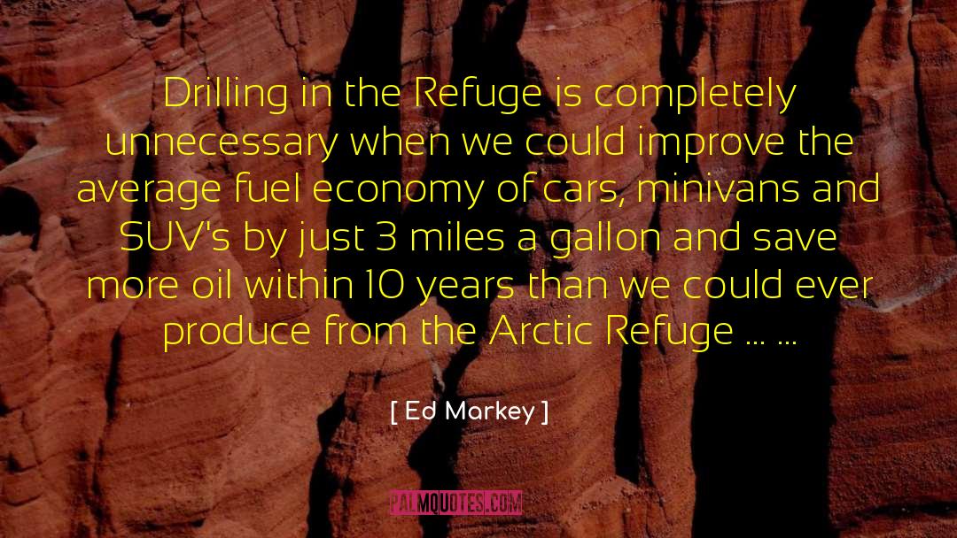 Fuel Economy quotes by Ed Markey