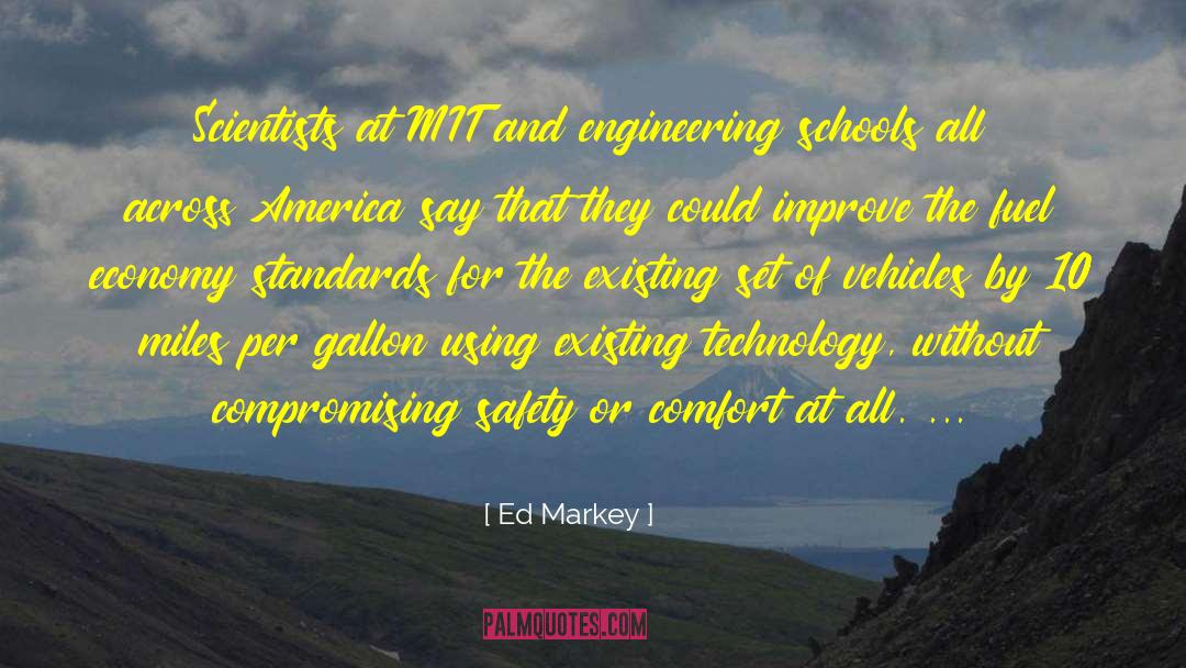 Fuel Economy quotes by Ed Markey