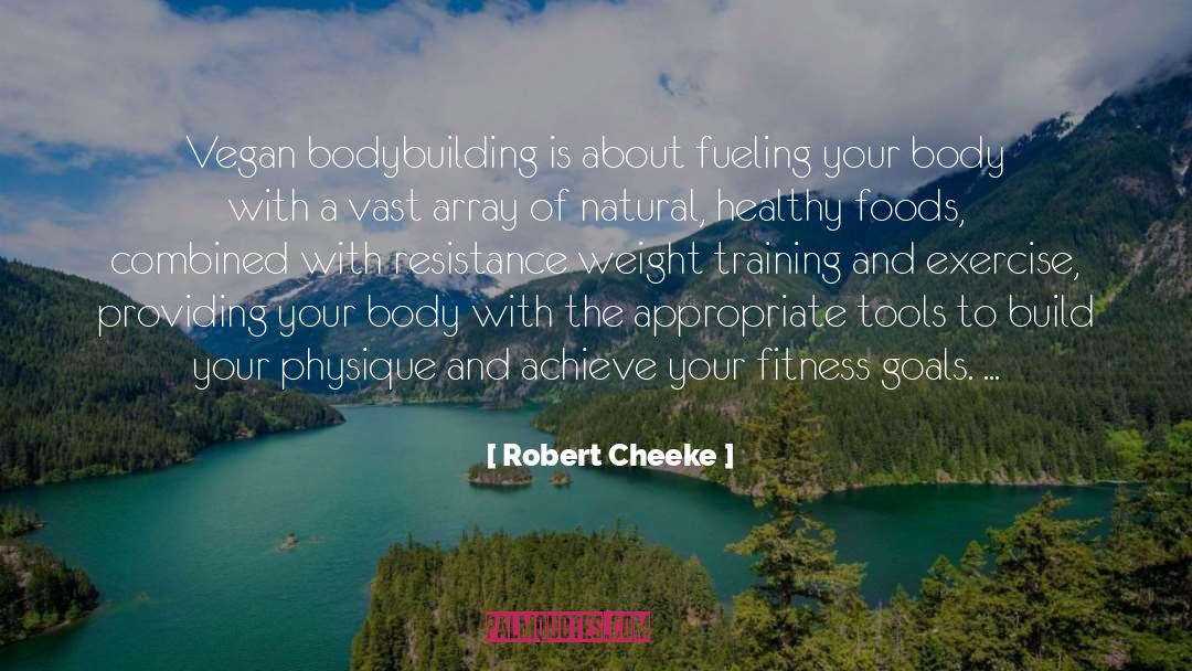 Fueling quotes by Robert Cheeke
