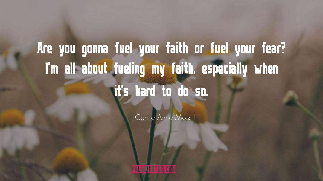 Fueling quotes by Carrie-Anne Moss