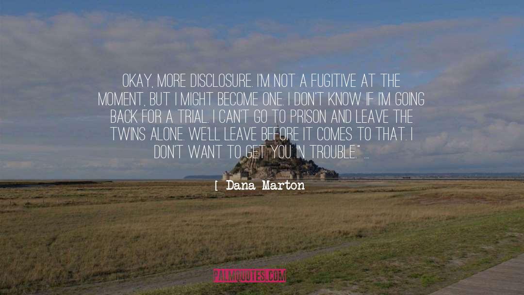 Fugitive quotes by Dana Marton