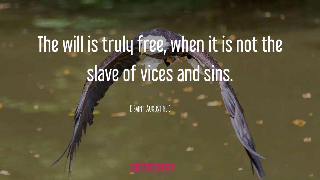 Fugitive Slave quotes by Saint Augustine