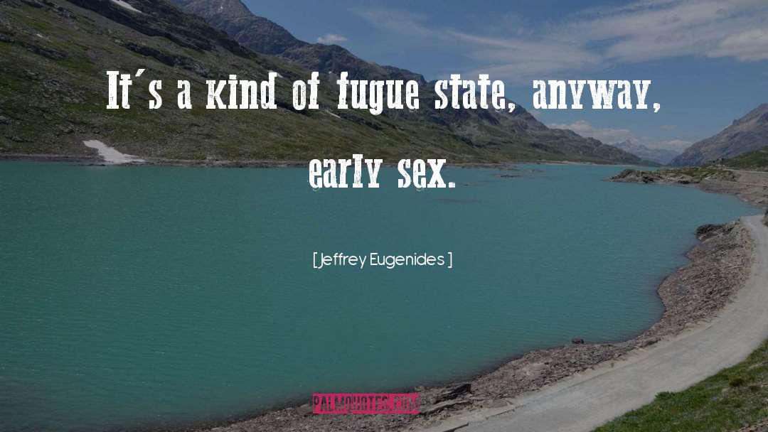 Fugue quotes by Jeffrey Eugenides