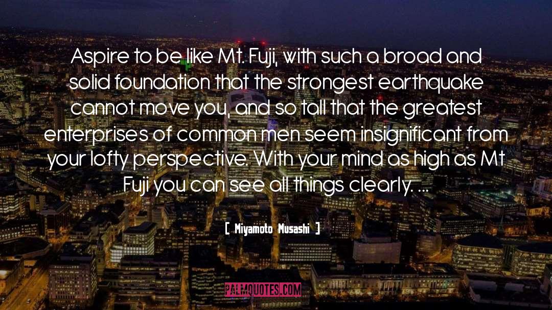 Fuji quotes by Miyamoto Musashi