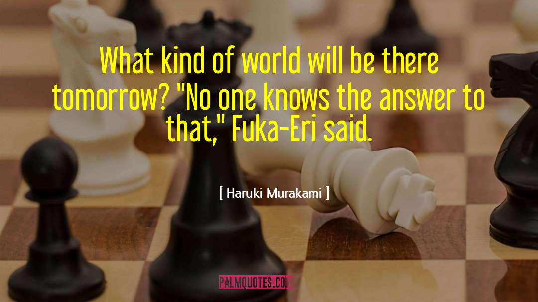 Fuka Eri quotes by Haruki Murakami