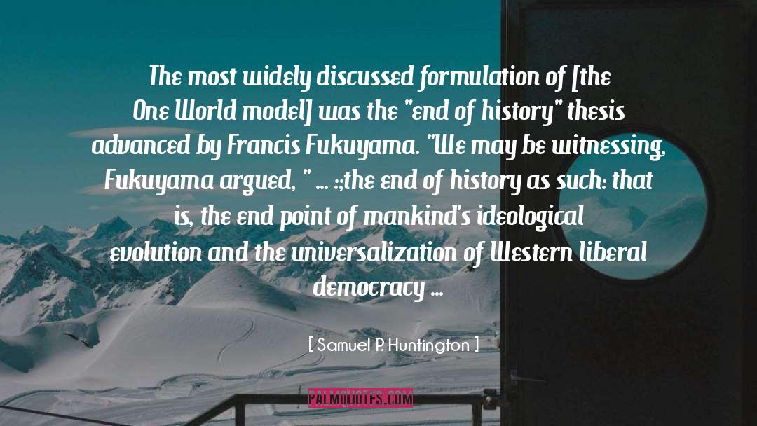 Fukuyama quotes by Samuel P. Huntington