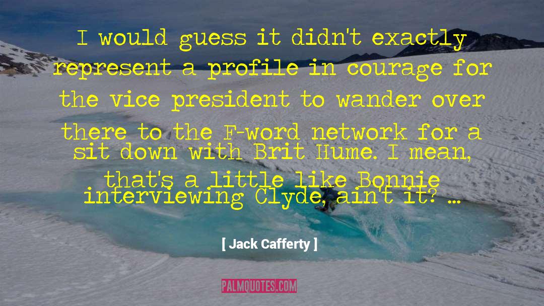 Fulenwider Clyde quotes by Jack Cafferty