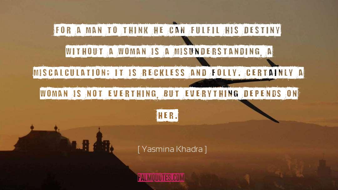 Fulfil quotes by Yasmina Khadra