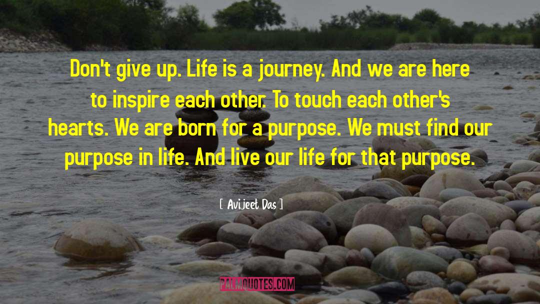 Fulfill A Purpose Of Life quotes by Avijeet Das