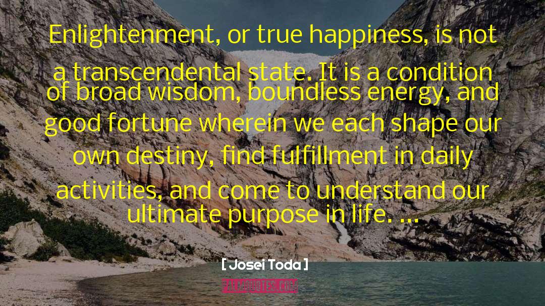 Fulfill A Purpose Of Life quotes by Josei Toda