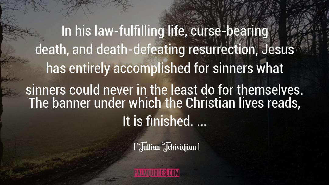 Fulfilling Life quotes by Tullian Tchividjian