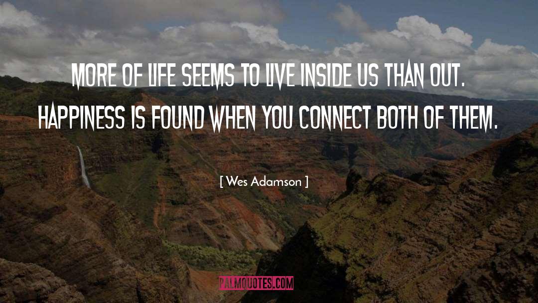 Fulfilling Life quotes by Wes Adamson