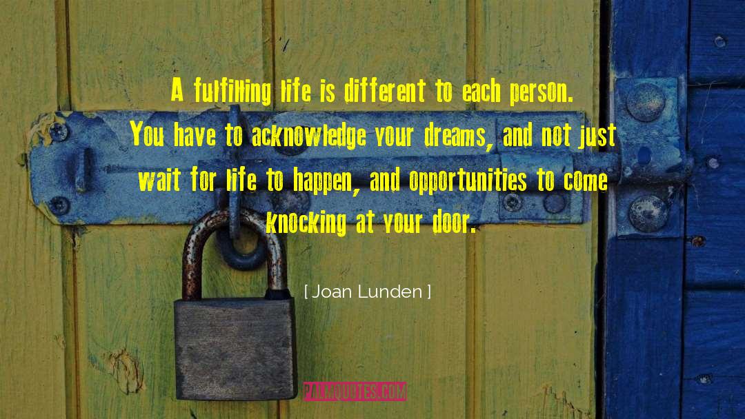 Fulfilling Life quotes by Joan Lunden