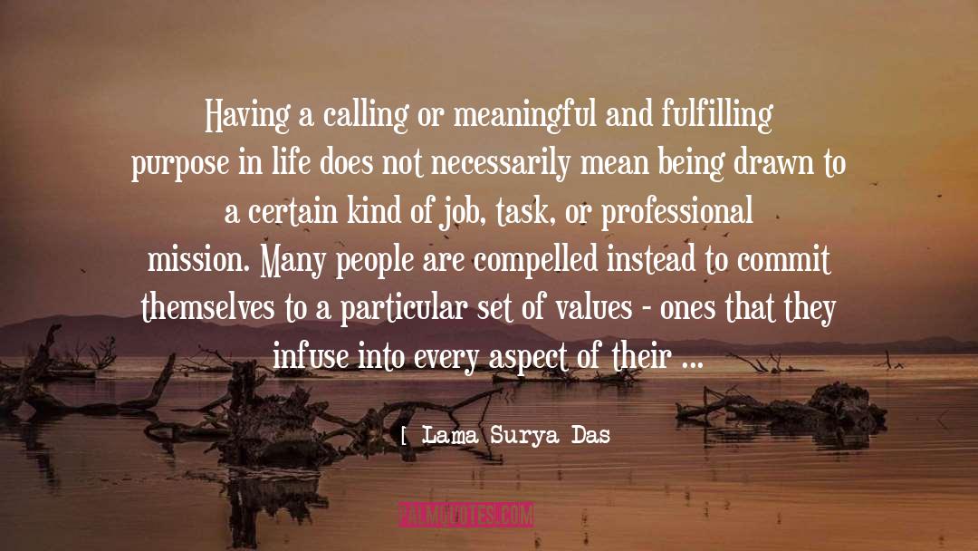 Fulfilling Purpose quotes by Lama Surya Das