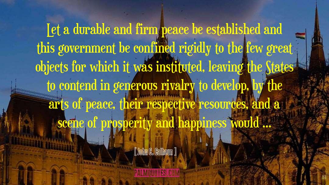 Fulfillment And Happiness quotes by John C. Calhoun