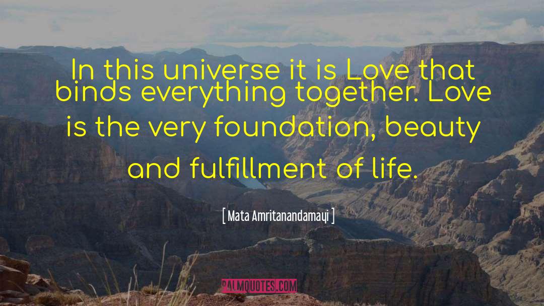 Fulfillment Of Life quotes by Mata Amritanandamayi